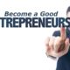 How to be a good entrepreneur