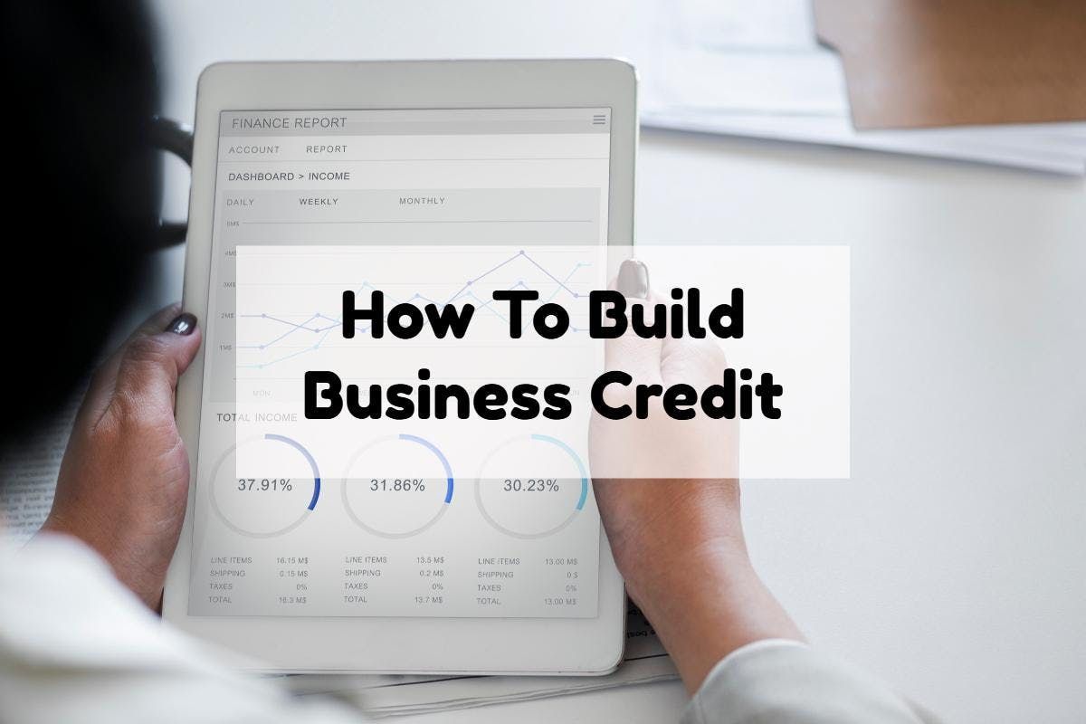 HOW TO BUILD BUSINESS CREDIT