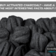 WANT TO BUY ACTIVATED CHARCOAL? – HAVE A LOOK AT THE MOST INTERESTING FACTS ABOUT IT