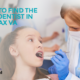 How to Find the Best Dentist in Fairfax VA