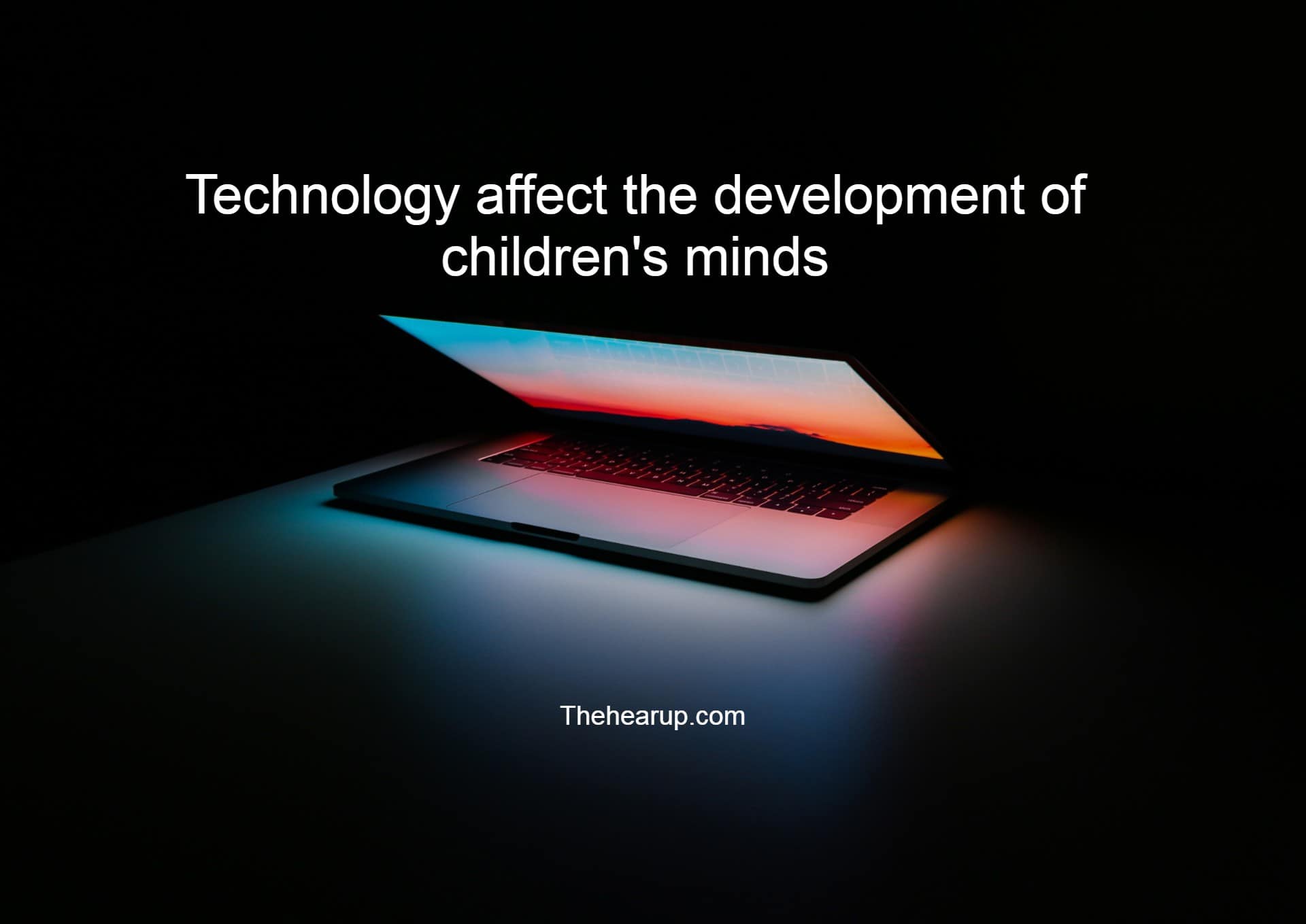 technology affect the development of children's minds