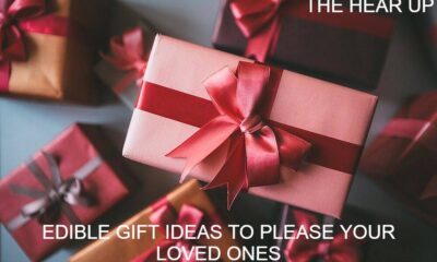 EDIBLE GIFT IDEAS TO PLEASE YOUR LOVED ONES