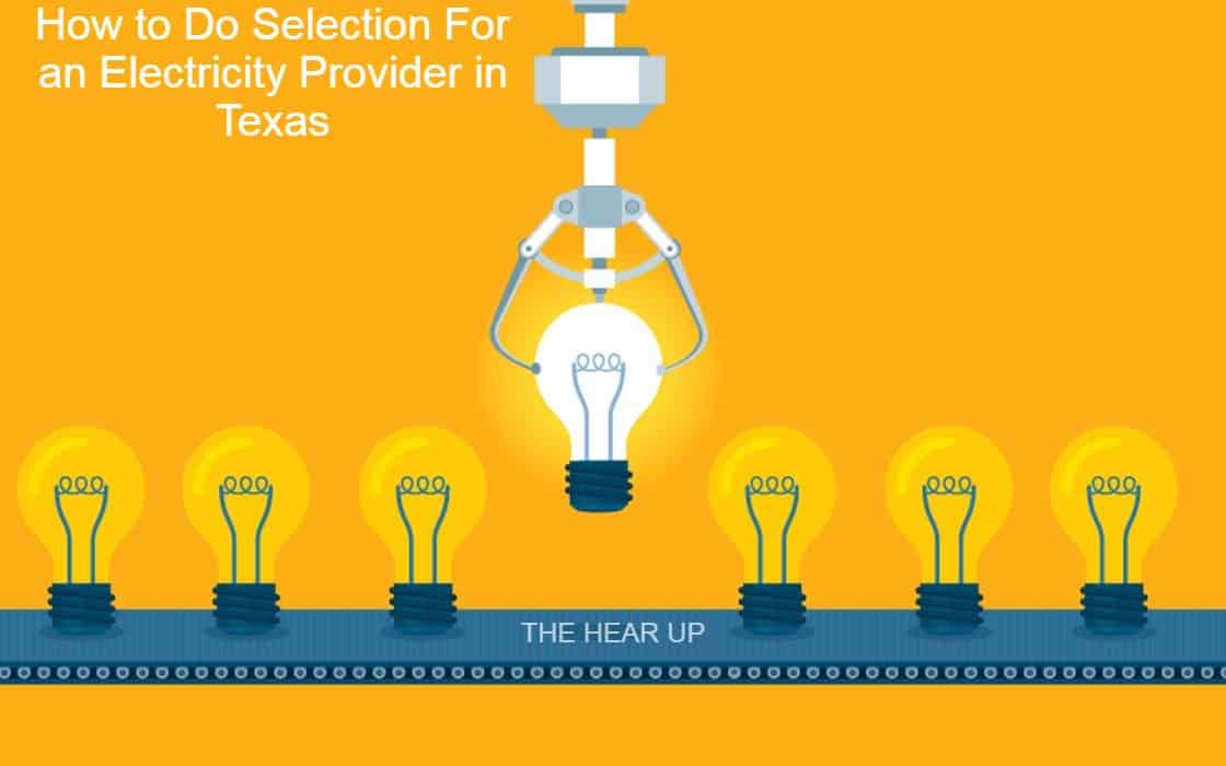 How to Do Selection For an Electricity Provider in Texas