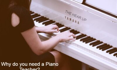 Why do you need a Piano Teacher?