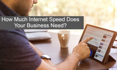 How Much Internet Speed Does Your Business Need?