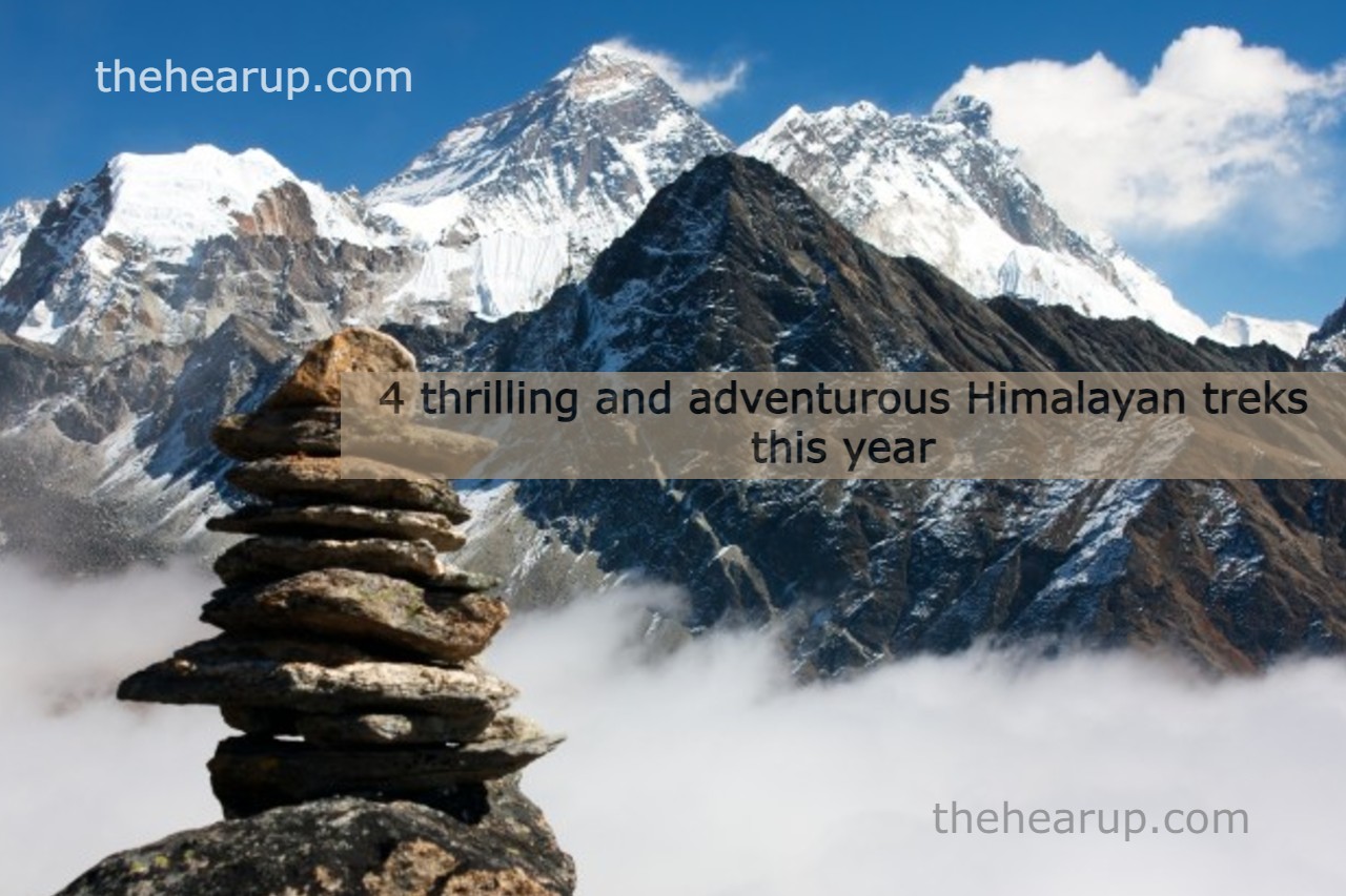 4 thrilling and adventurous Himalayan treks this year