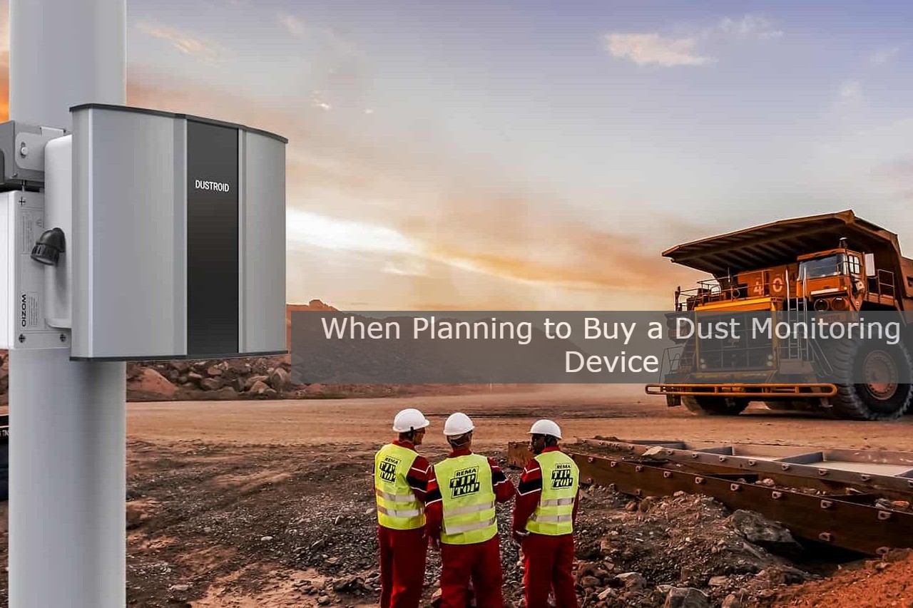 When Planning to Buy a Dust Monitoring Device