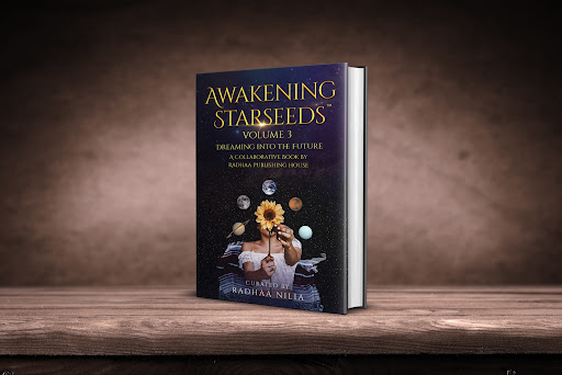 Radhaa Publishing House announces Awakening Starseeds: Dreaming into the Future, Vol. 3