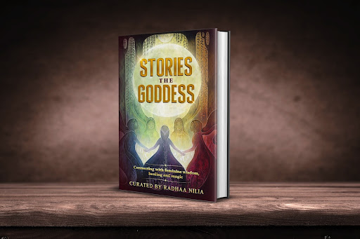 Radhaa Publishing House celebrates women's voices in Stories of the Goddess.