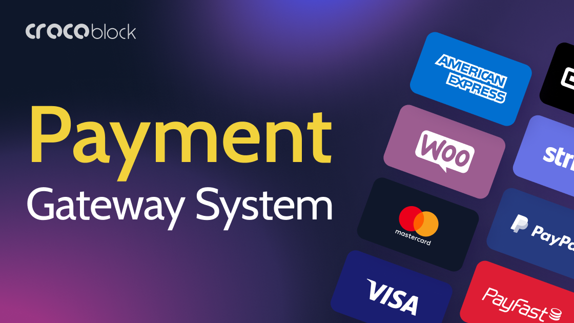 Things to Consider While Choosing the Perfect Payment Gateway System