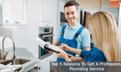 Top 5 Reasons To Get A Professional Plumbing Service