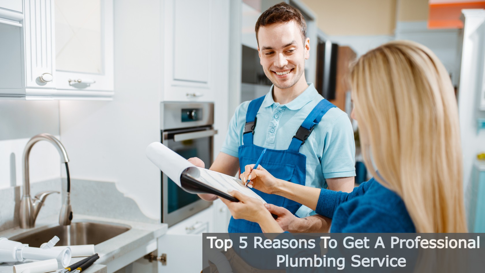 Top 5 Reasons To Get A Professional Plumbing Service