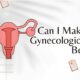Vinay K Malviya MD How Can I Make My Gynecologic Care Better?