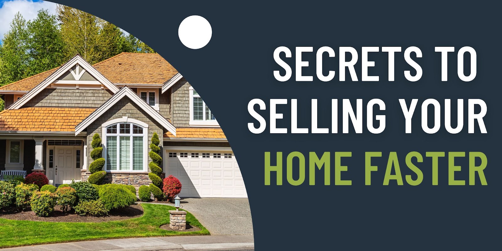 Secrets To Selling Your Home Faster