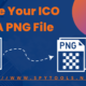 Make Your ICO File A PNG File By Using This Converting Tool