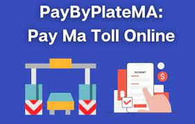 PayByPlateMA: A Convenient Way to Pay for Massachusetts Toll Roads