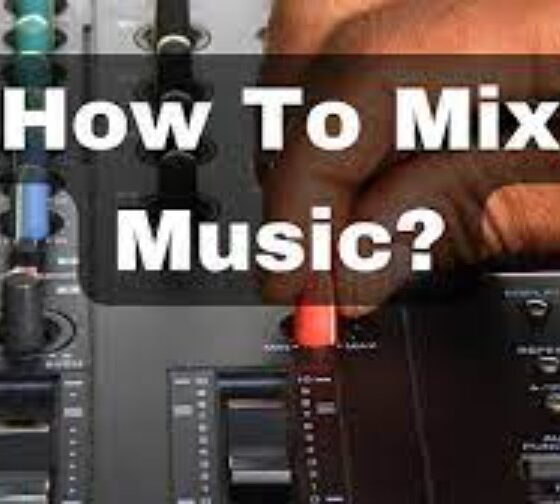 Learn How To Mix Music With This Step By Step Guide