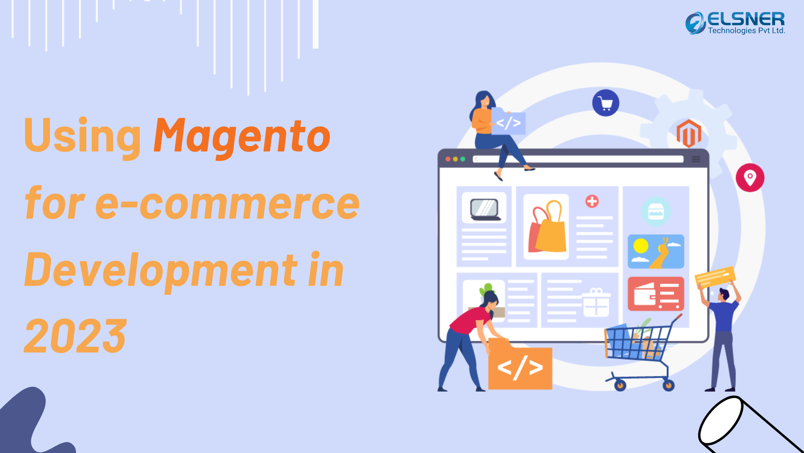 Using Magento for e-commerce Development in 2023