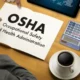 A Safer Workplace: How Does OSHA Enforce Its Standards?