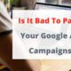 Is It Bad to Pause Your Google Ads Campaigns