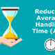 Maximizing Efficiency: Strategies to Reduce Average Handle Time in the Call Center