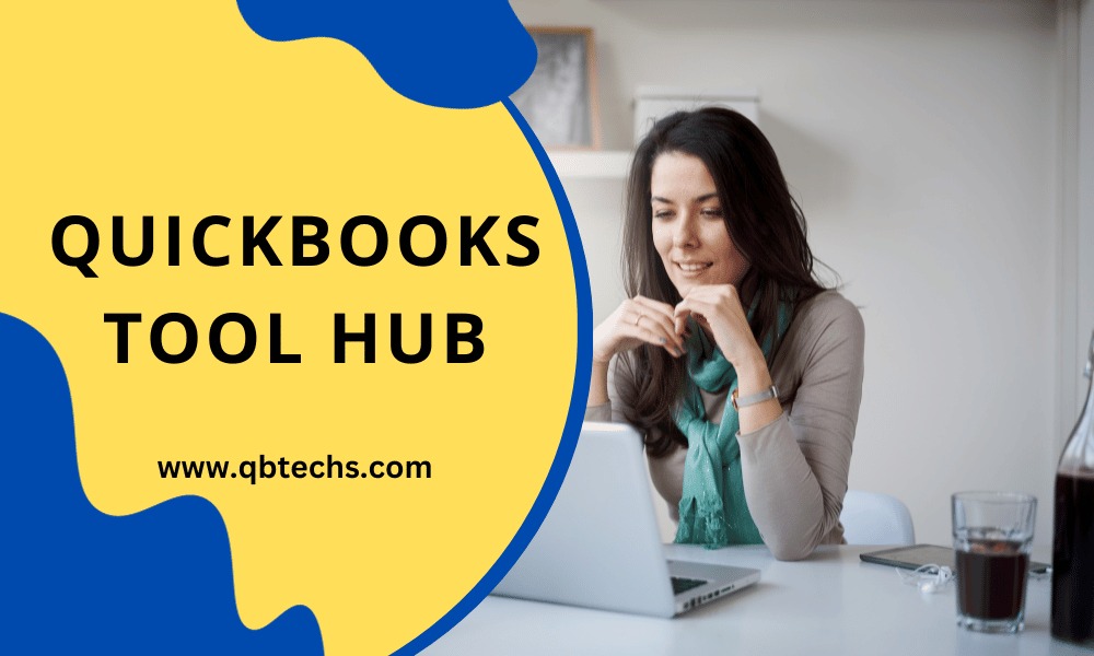 Unlocking Efficiency: The Benefits of QuickBooks Tool Hub