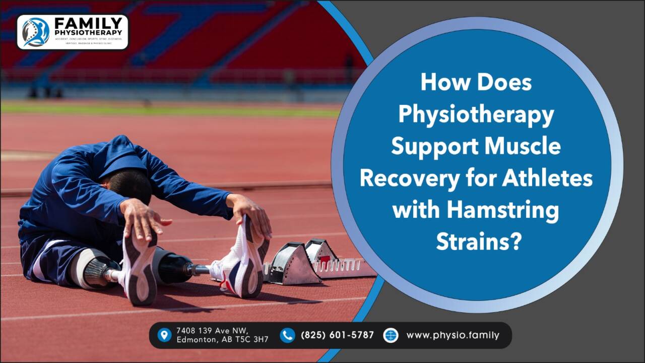 How Does Physiotherapy Support Muscle Recovery for Athletes with Hamstring Strains