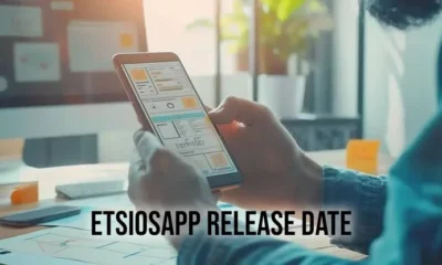 The Release Date of EtsiosApp: What You Need to Know