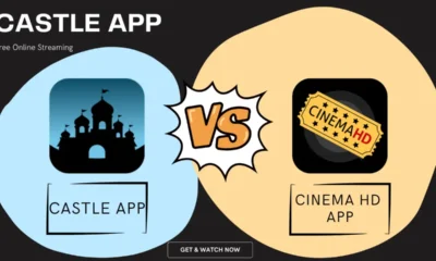 Best Streaming 2024: Castle App or Cinema HD?