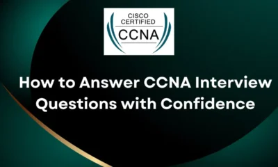 How to Answer CCNA Interview Questions with Confidence
