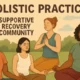 Holistic Approaches to Recovery: Empowering Women in Drug Rehab