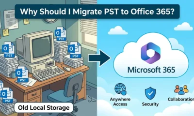 Why Should I Migrate PST to Office 365?